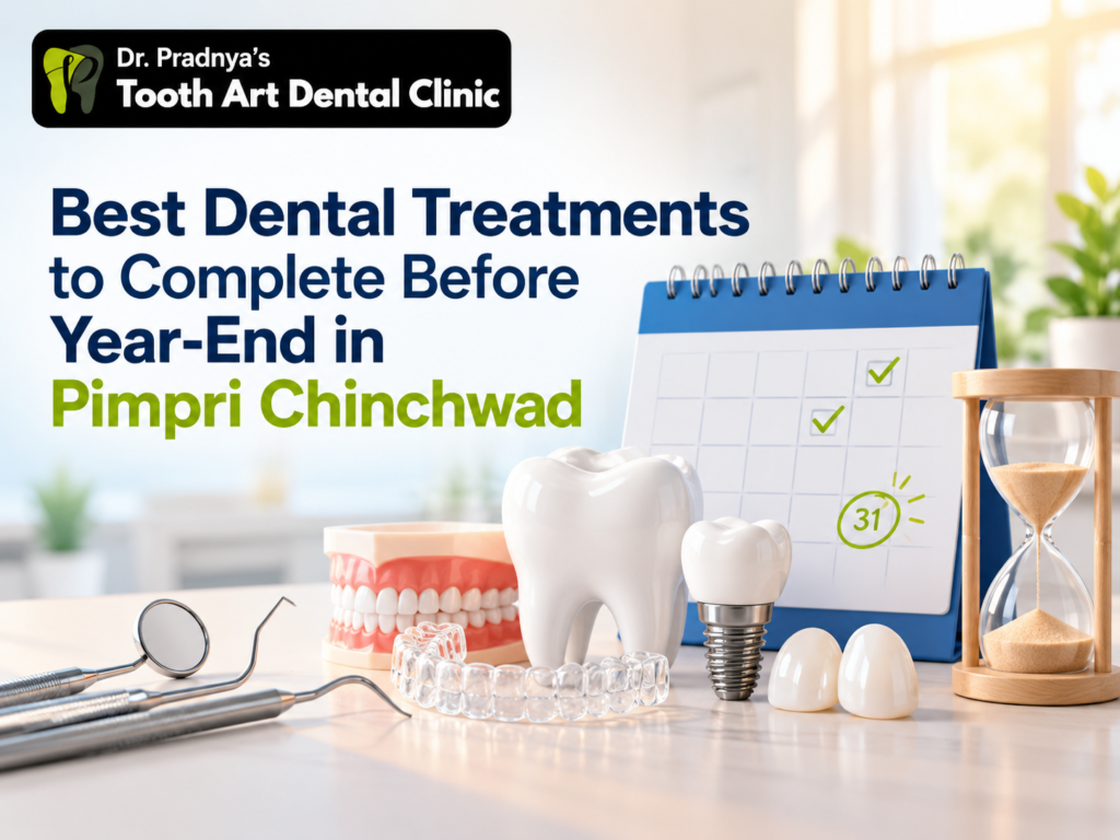 dental treatment before year end Akurdi