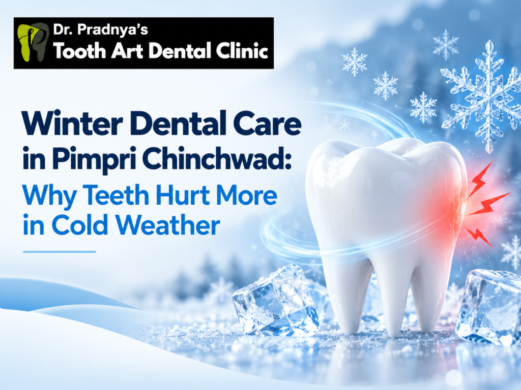 winter teeth sensitivity care Pimpri Chinchwad